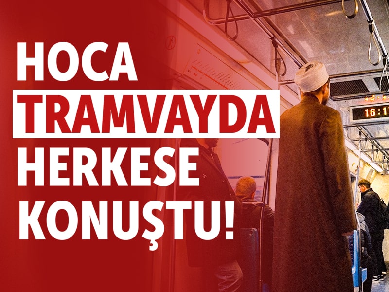 Tramvayda Hoca Kimseye Aldırmadı! Hakkı Anlattı!